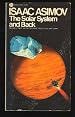 The Solar System and Back