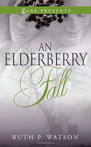 An Elderberry Fall (Zane Presents)
