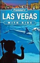 Frommer's Las Vegas with Kids (Frommer's With Kids)
