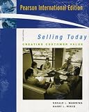 Selling Today: Creating Customer Value (10th Edition)