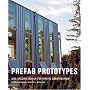 Prefab Prototypes: Site-Specific Design for Offsite Construction
