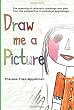Draw Me A Picture: The Meaning of Children's Drawings and Play from the Perspective of Analytical Psychology