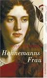 Hahnemanns Frau - Angeline Bauer