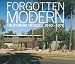 Forgotten Modern: California Houses 1940-1970