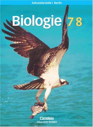 Biologie 7./8. Schuljahr. Schülerbuch. Ausgabe Berlin