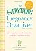 Books : The Everything Pregnancy Organizer, 3rd Edition: A month-by-month guide to a stress-free pregnancy (Everything Series)