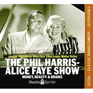 The Phil Harris-Alice Faye Show: Money, Beauty & Brains (Old Time Radio) from Radio Shows