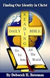 Finding Our Identity in Christ (Daily-Bible-Reading Series)