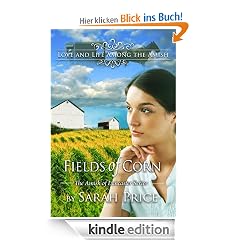 Fields of Corn: The Amish of Lancaster (The Amish of Lancaster Series)