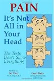Pain: Its Not All in Your Head - The Tests Dont Show Everything