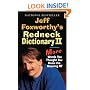 Jeff Foxworthy's Redneck Dictionary II: More Words You Thought the Meaning Of