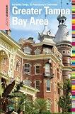 Insiders' Guide to the Greater Tampa Bay Area: Including Tampa, St. Petersburg, & Clearwater (Insiders' Guide Series) Insiders' Guide to the Greater Tampa Bay Area: Including Tampa, St. Petersburg, & Clearwater (Insiders' Guide Series)