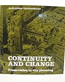 Continuity and change : preservation in city planning