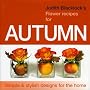 Judith Blacklock's Flower Recipes for Autumn