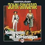 Mannequins mit Mörderaugen: John Sinclair - Folge 51