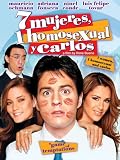 7 Mujeres, Un Homosexual y Carlos