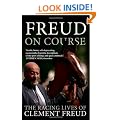 Freud on Course: The Racing Lives of Clement Freud