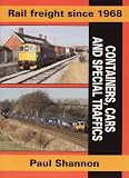 Rail freight since 1968 : containers, cars and special traffics