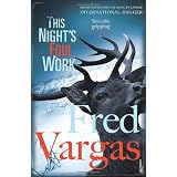 This Night's Foul Work (Commissaire Adamsberg)by Fred Vargas