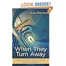 When They Turn Away: Drawing Your Adult Child Back to Christ