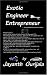 Exotic Engineer Entrepreneur
