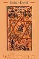 The Walled City (Library of Modern Jewish Literature)