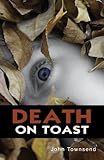 Death on toast