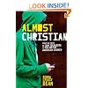 Almost Christian: What the Faith of Our Teenagers is Telling the American Church