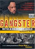 Gangster With a Heart of Gold - The Noonie G. Story