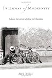 Dilemmas of modernity : Bolivian encounters with law and liberalism