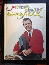Mister Rogers' Song Book [Songbook]