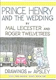 Prince Henry and the wedding