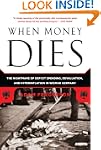When Money Dies: The Nightmare of Def...
