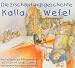 Kalla Wefel �Die Ersch�pfungsgeschichte�