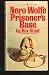 Search : Prisoner's Base (A Nero Wolfe / Archie Goodwin Mystery)