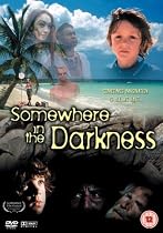 Somewhere in the Darkness [DVD] [2007]