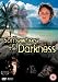 Somewhere in the Darkness [DVD] [2007]