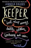 Keeper: A Book About Memory, Identity, Isolation, Wordsworth and Cake ...
