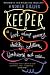 Keeper: A Book About Memory, Identity, Isolation, Wordsworth and Cake ...