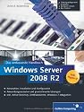 Windows Server 2008 R2: Das umfassende Handbuch. Inkl. Hyper-V (Galileo Computing)