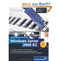 Windows Server 2008 R2: Das umfassende Handbuch. Inkl. Hyper-V (Galileo Computing)