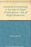 Industrial archaeology in the Isle of Wight