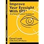 Improve Your Eyesight with EFT*: *Emotional Freedom Techniques
