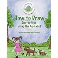 How to Draw: Step by Step:  Using the Alphabet