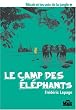 Le camp des �l�phants (Micah et les voix de la jungle, Tome 1)
