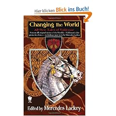 Changing the World: All-New Tales of Valdemar