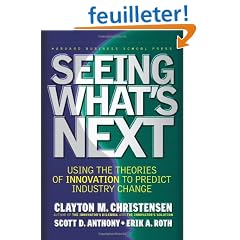 Seeing What's Next: Using the Theories of Innovation to Predict Industry Change