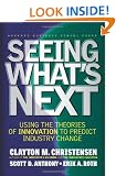 Seeing What's Next: Using the Theories of Innovation to Predict Industry Change
