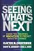 Seeing What's Next