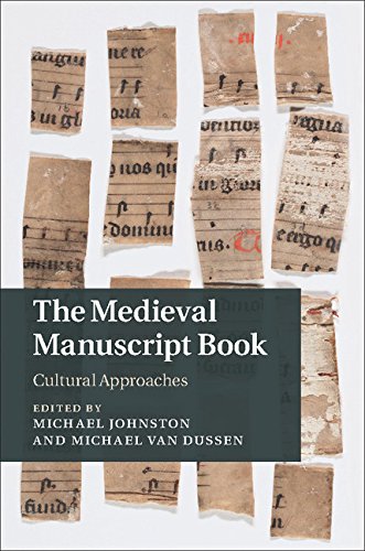 The Medieval Manuscript Book: Cultural Approaches (Cambridge Studies in Medieval Literature)